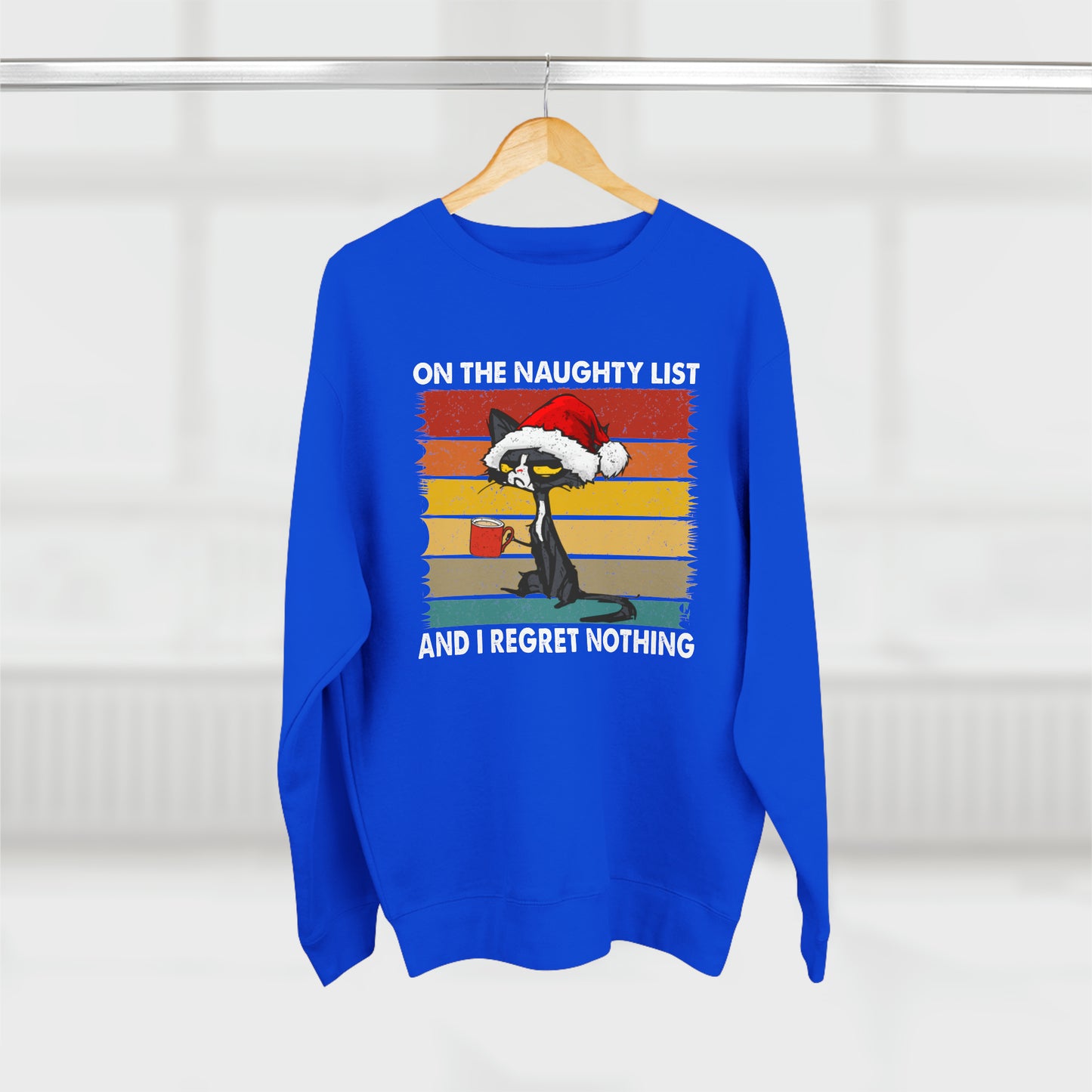Unisex On The Naughty List And I Regret Nothing | Crewneck Sweatshirt |