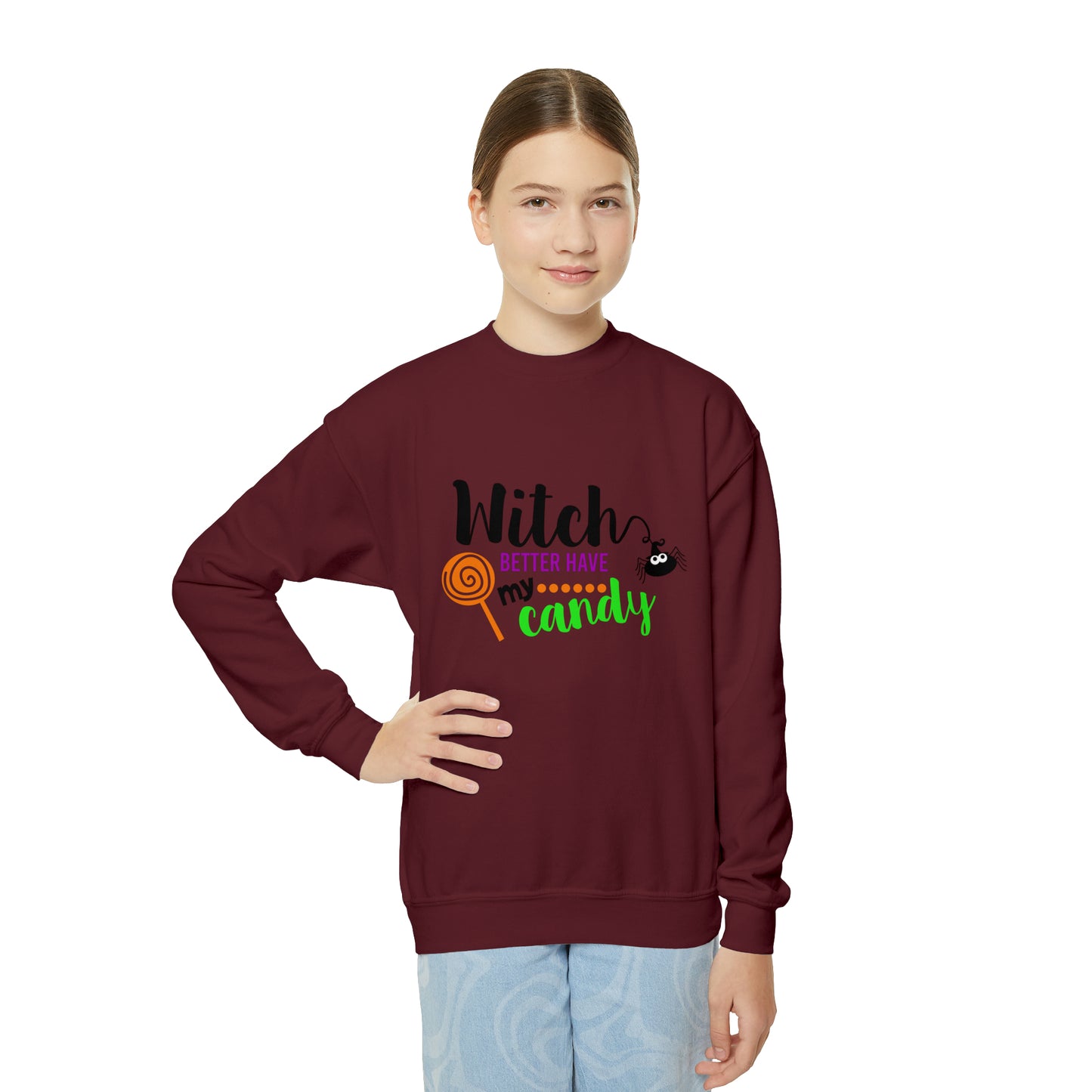Girls Witch Better Have My Candy Sweatshirt