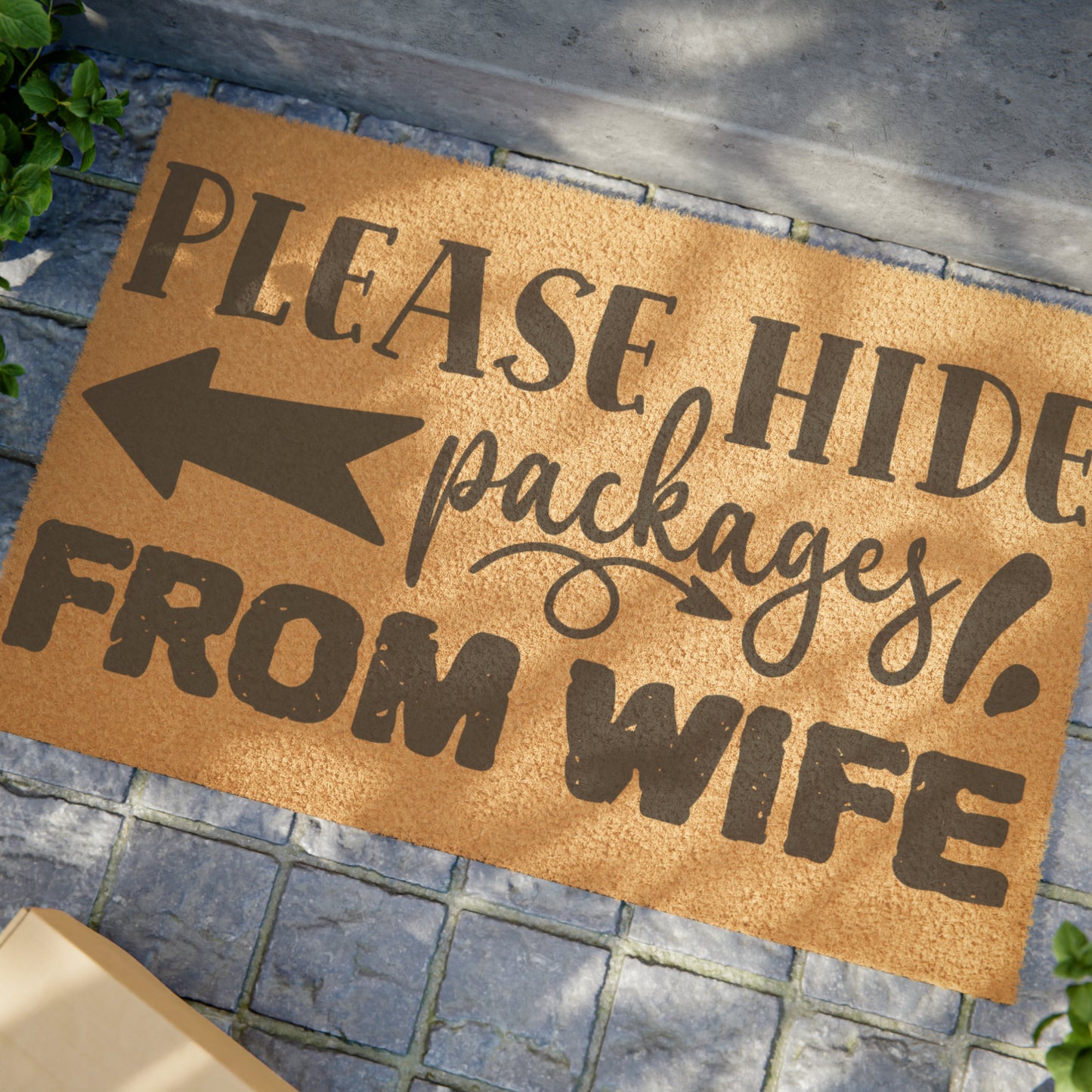 Please Hide Packages From Wife | Grade A Tufted Coir Coconut Fiber Doormat | Vinyl Backing Outdoor Mat