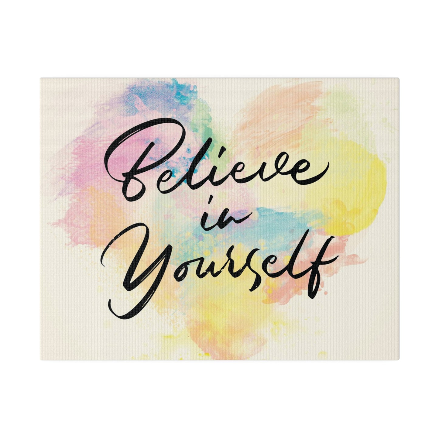 Believe In Yourself | Matte Canvas | Horizontal
