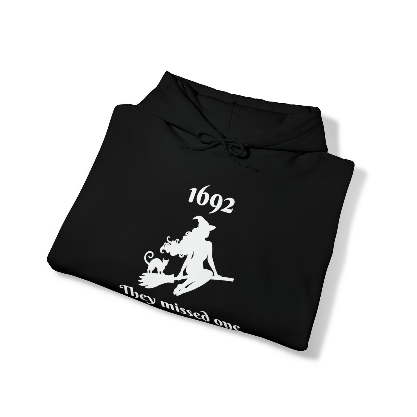 1692 They Missed One | Hooded Sweatshirt
