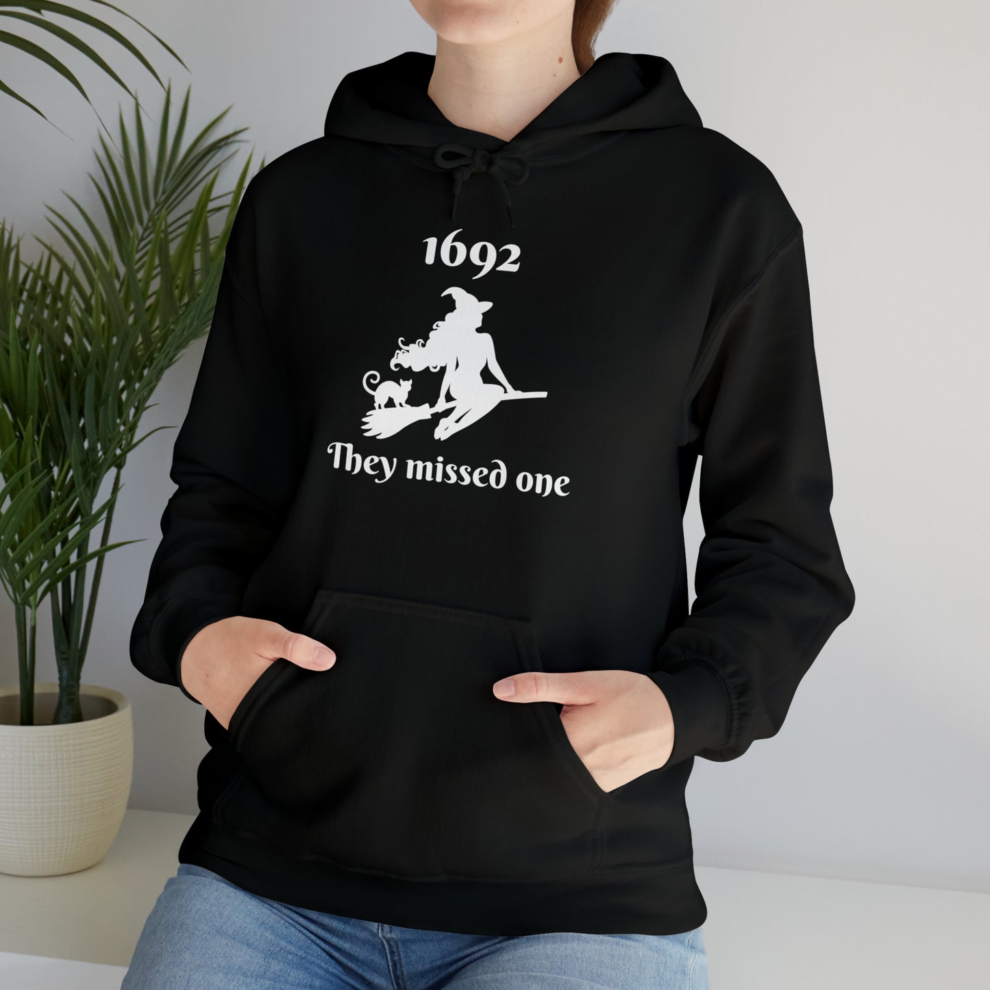 1692 They Missed One | Hooded Sweatshirt
