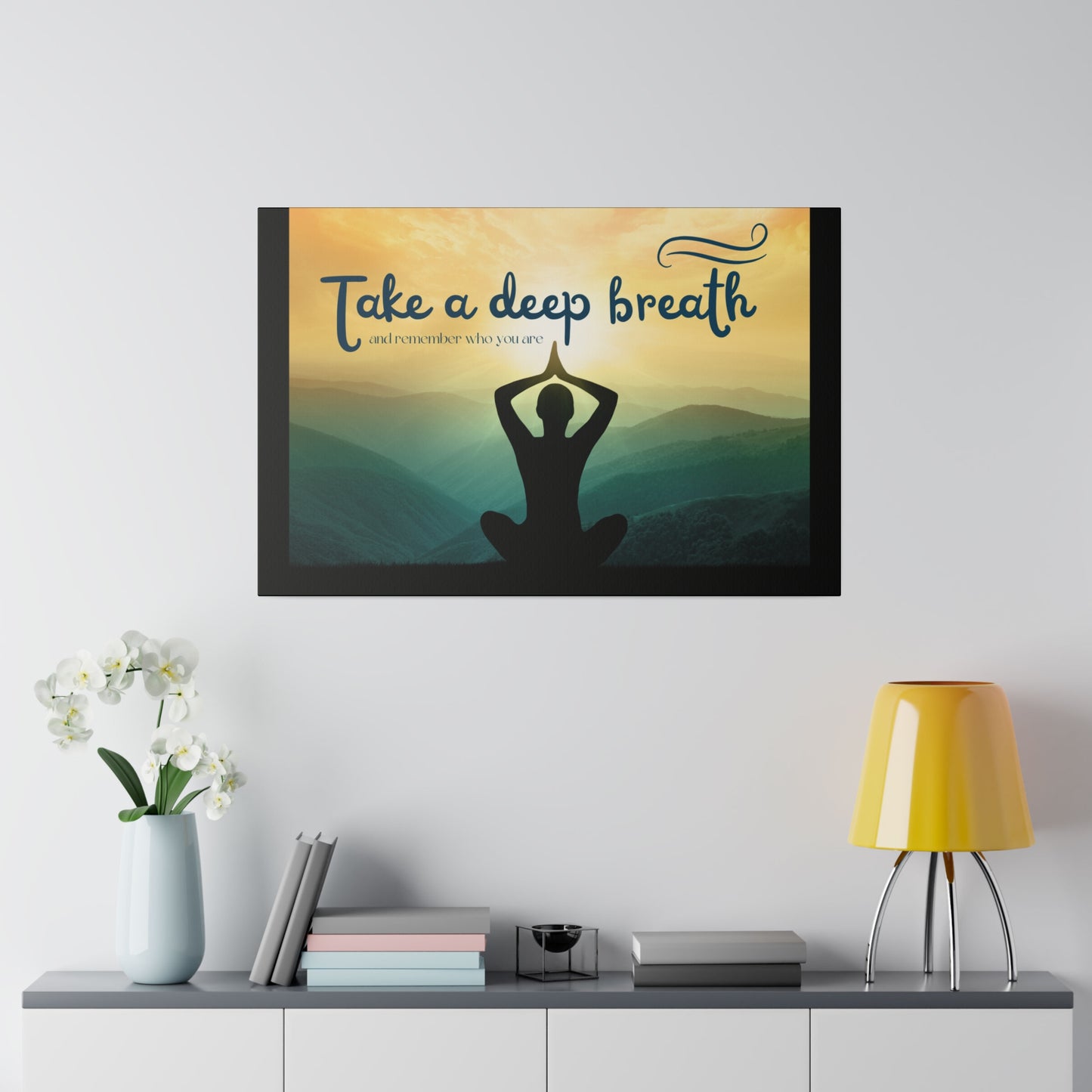 Take A Deep Breath Matte Canvas, Stretched, 0.75"