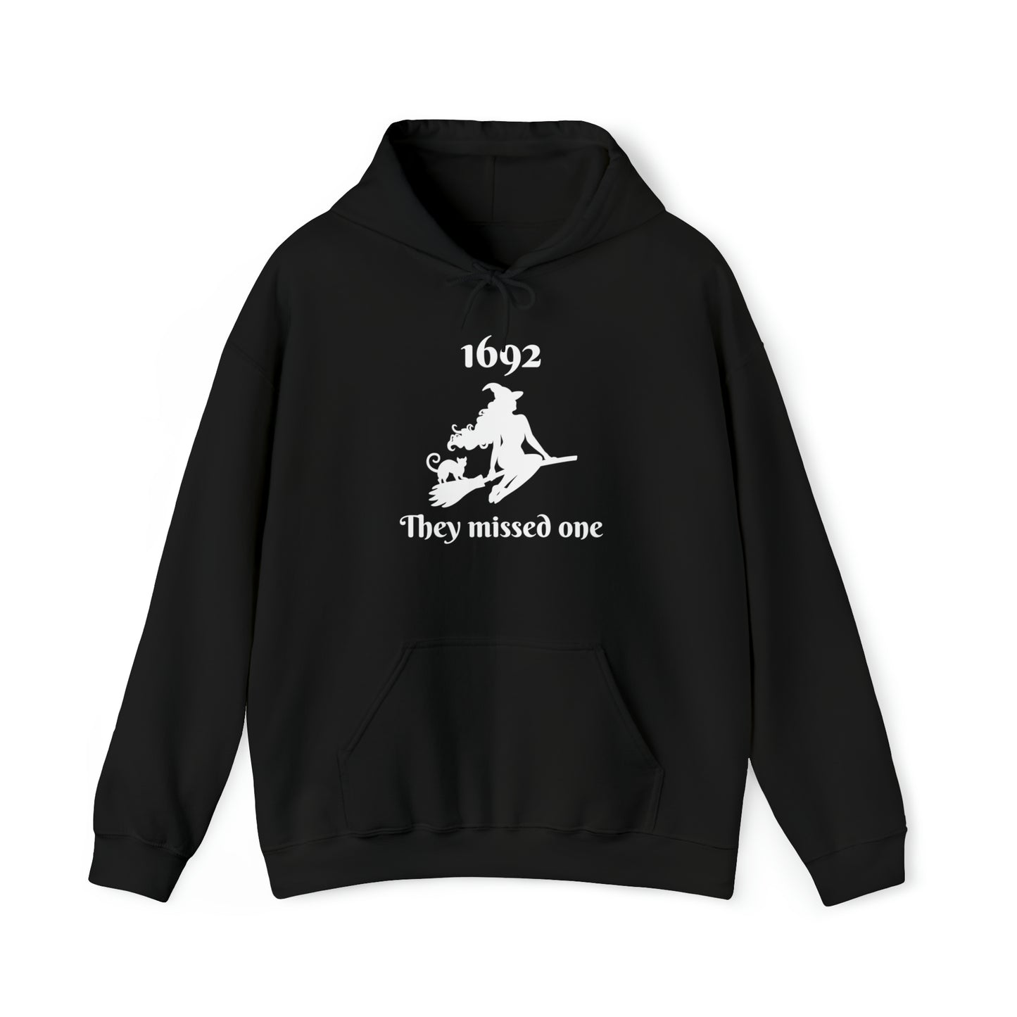1692 They Missed One | Hooded Sweatshirt