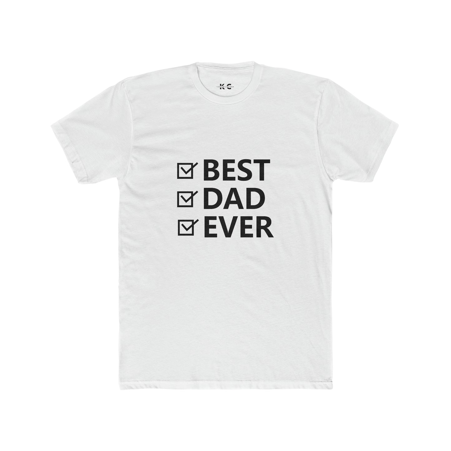 Best Dad Ever Cotton Crew Tee