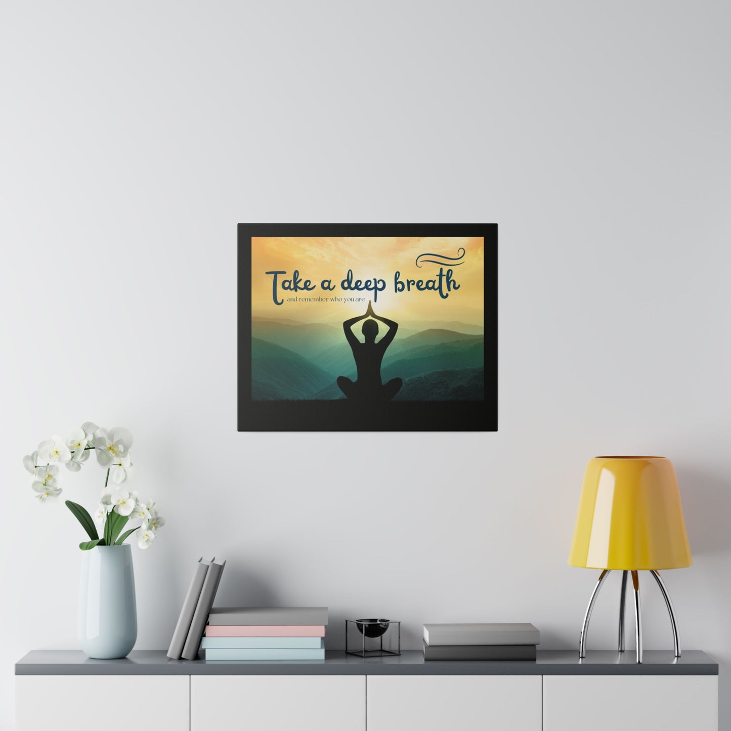 Take A Deep Breath Matte Canvas, Stretched, 0.75"