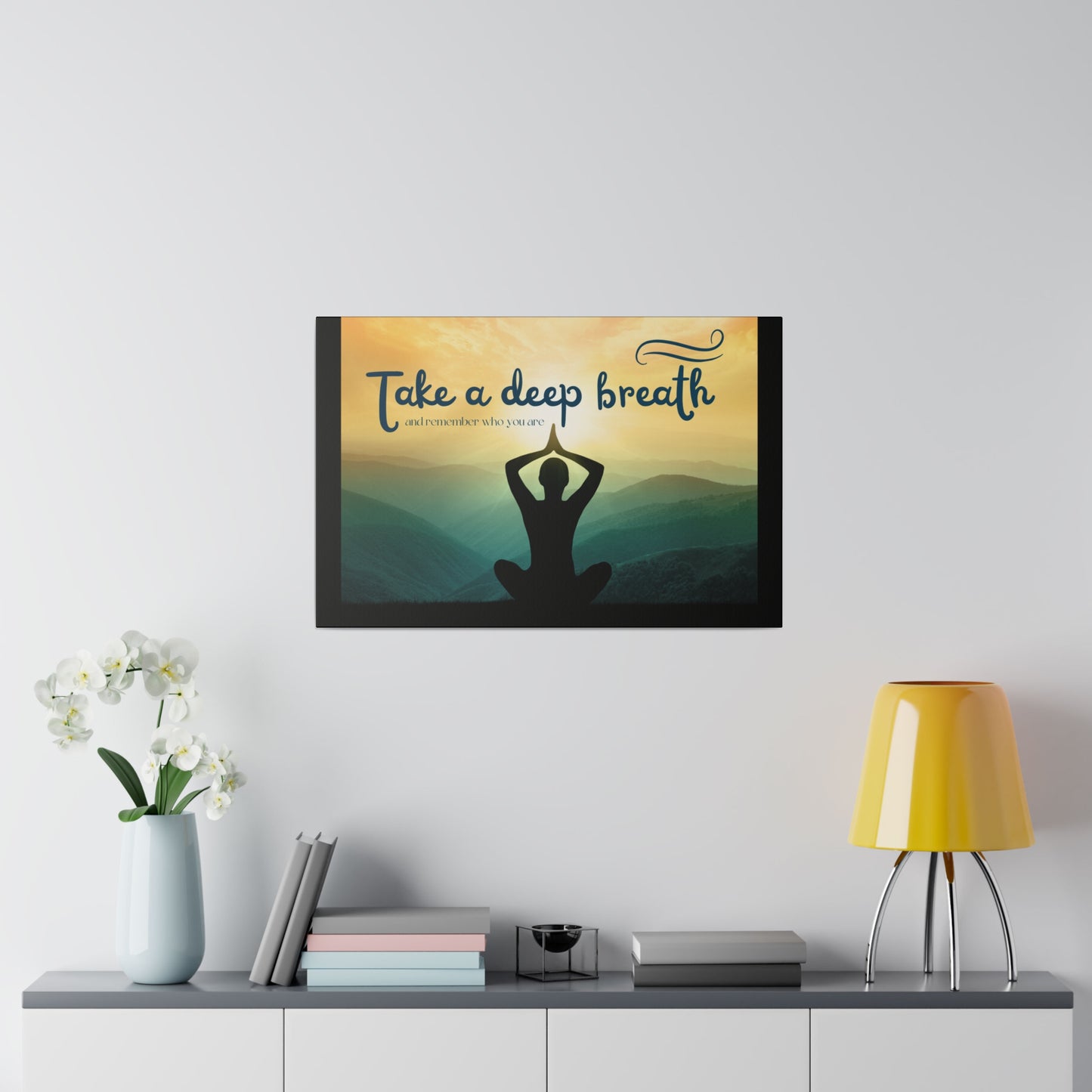 Take A Deep Breath Matte Canvas, Stretched, 0.75"