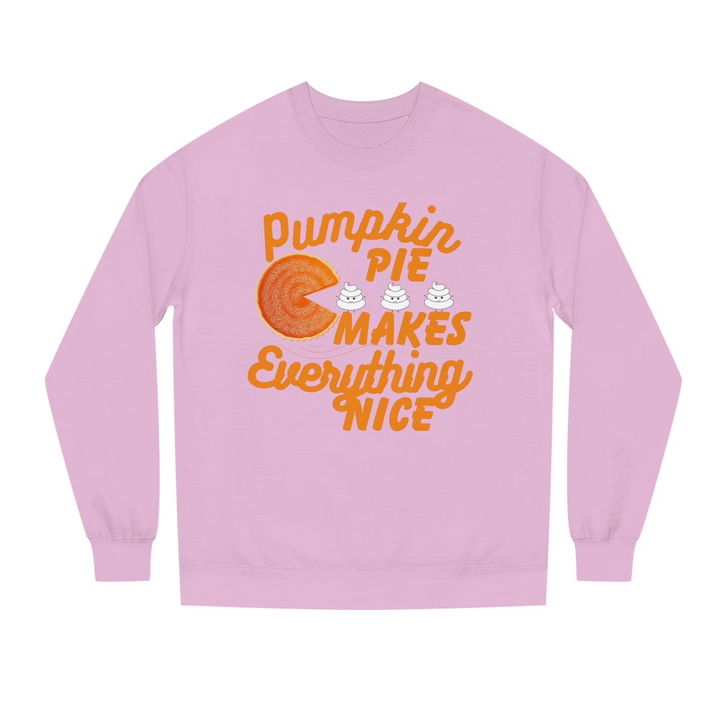 Unisex | Pumpkin Spice Maks Everything Nice | Crew Neck Sweatshirt |