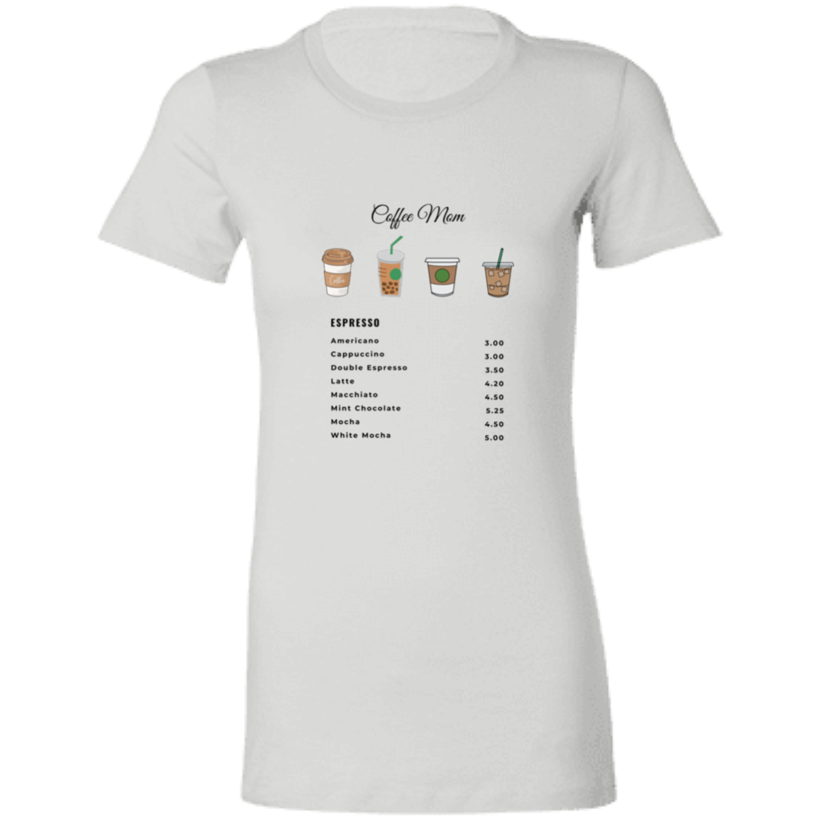 Coffee Mom Ladies' Favorite T-Shirt