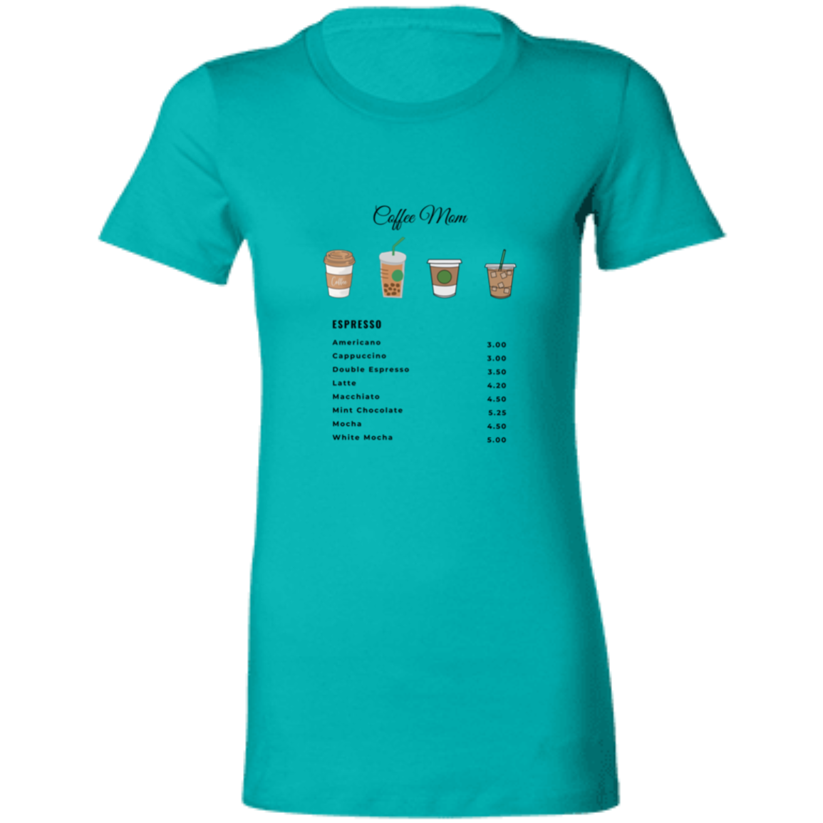Coffee Mom Ladies' Favorite T-Shirt