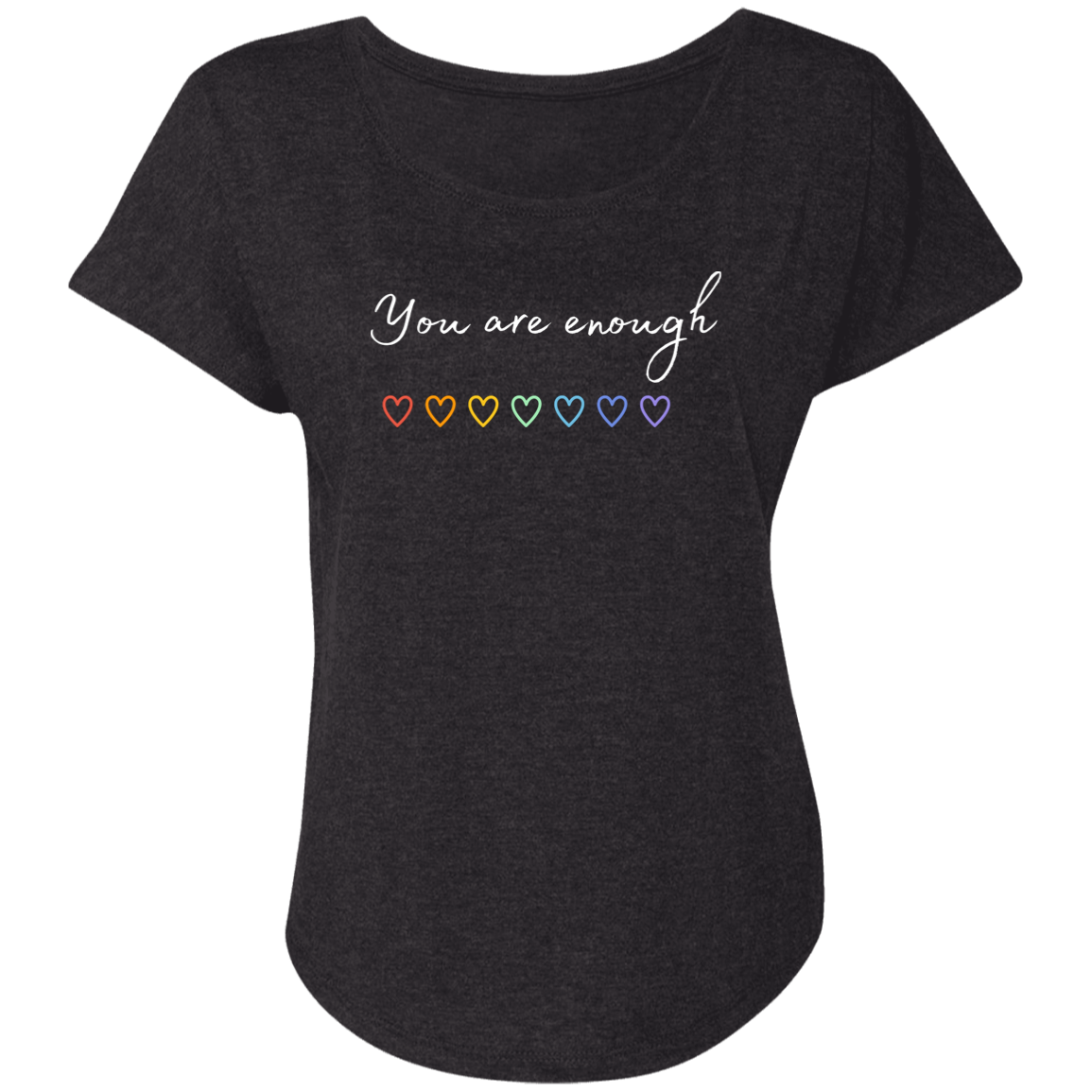 You Are Enough Triblend Dolman Sleeve