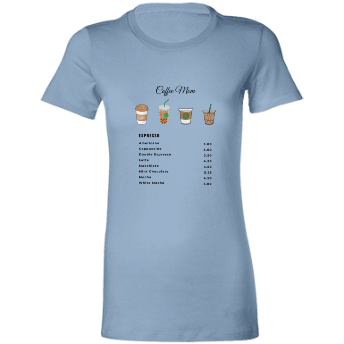 Coffee Mom Ladies' Favorite T-Shirt