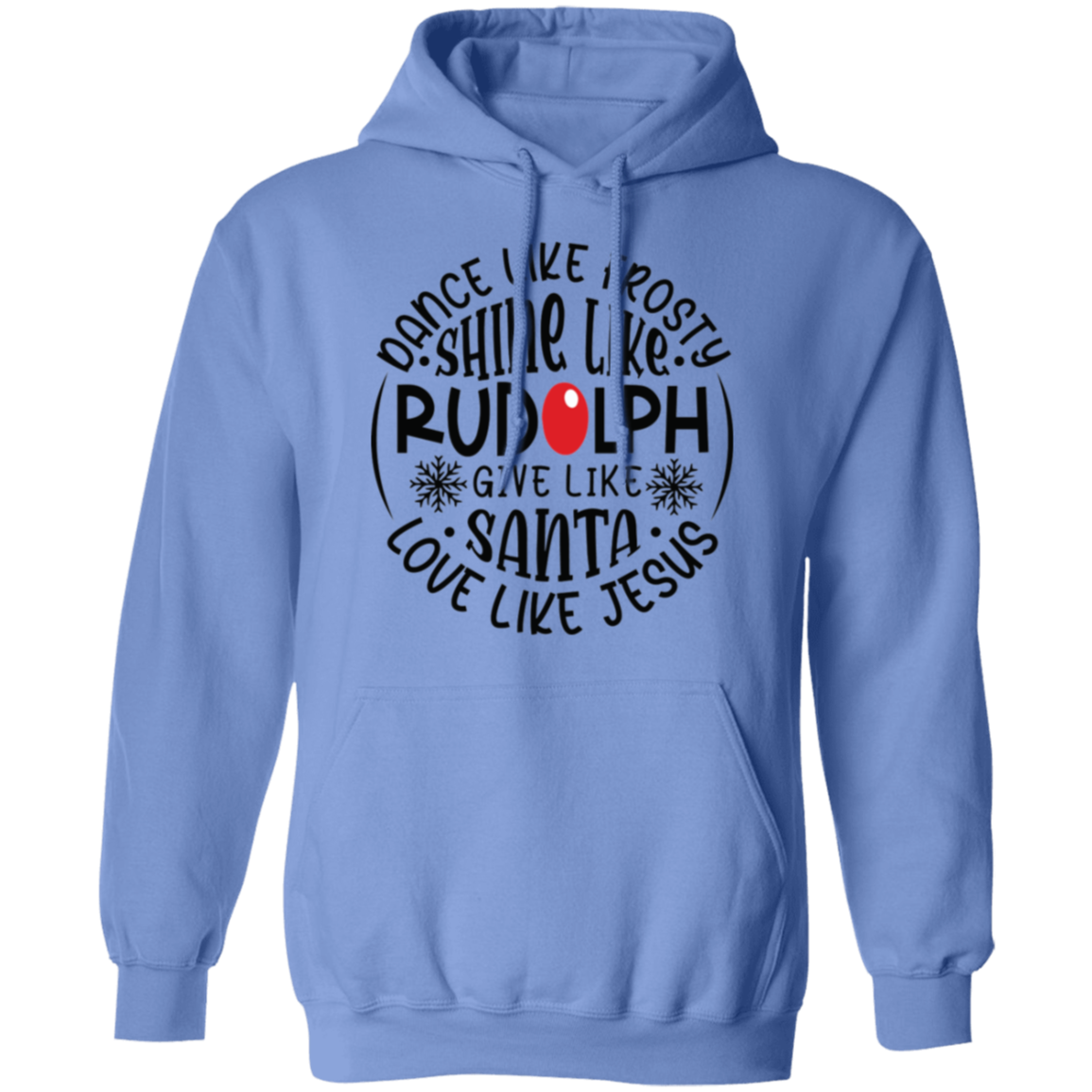 Dance Like Frosty Love Like Jesus | Pullover Hoodie