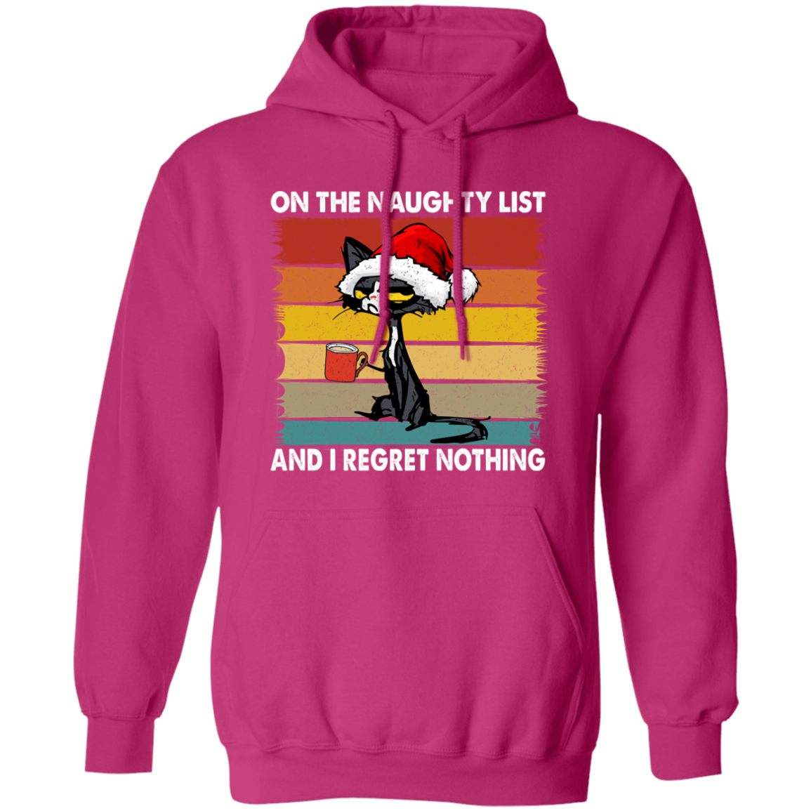 On The Naughty List | Pullover Hoodie | Funny Christmas Hoodie