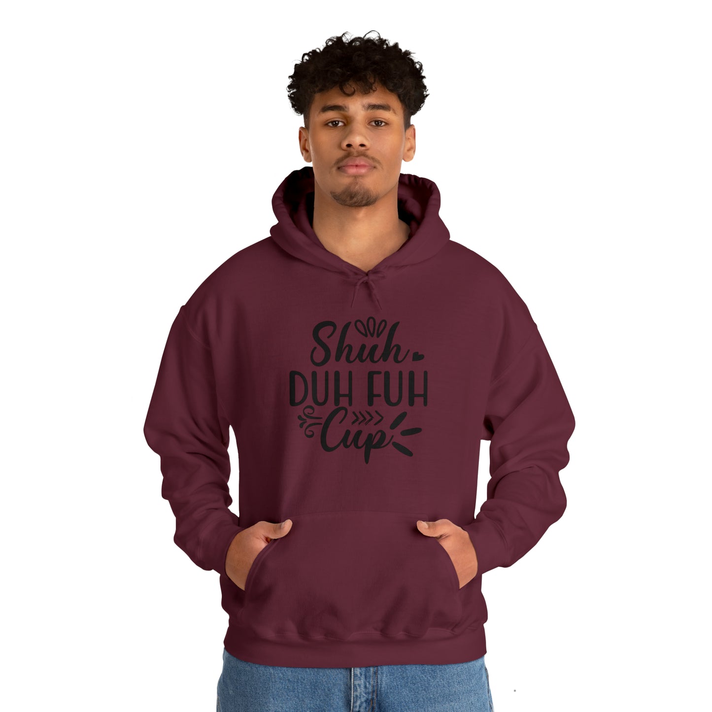 Shuh Duh Fuh Cup | Hooded Sweatshirt
