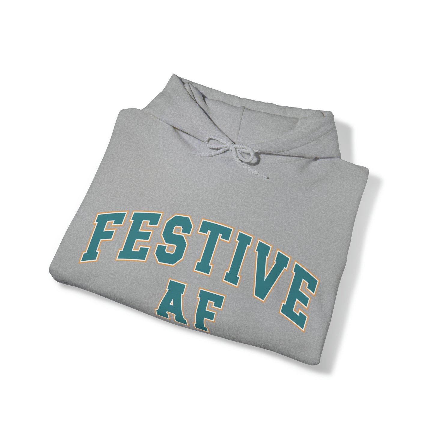 Festive AF |Unisex| Hooded Sweatshirt