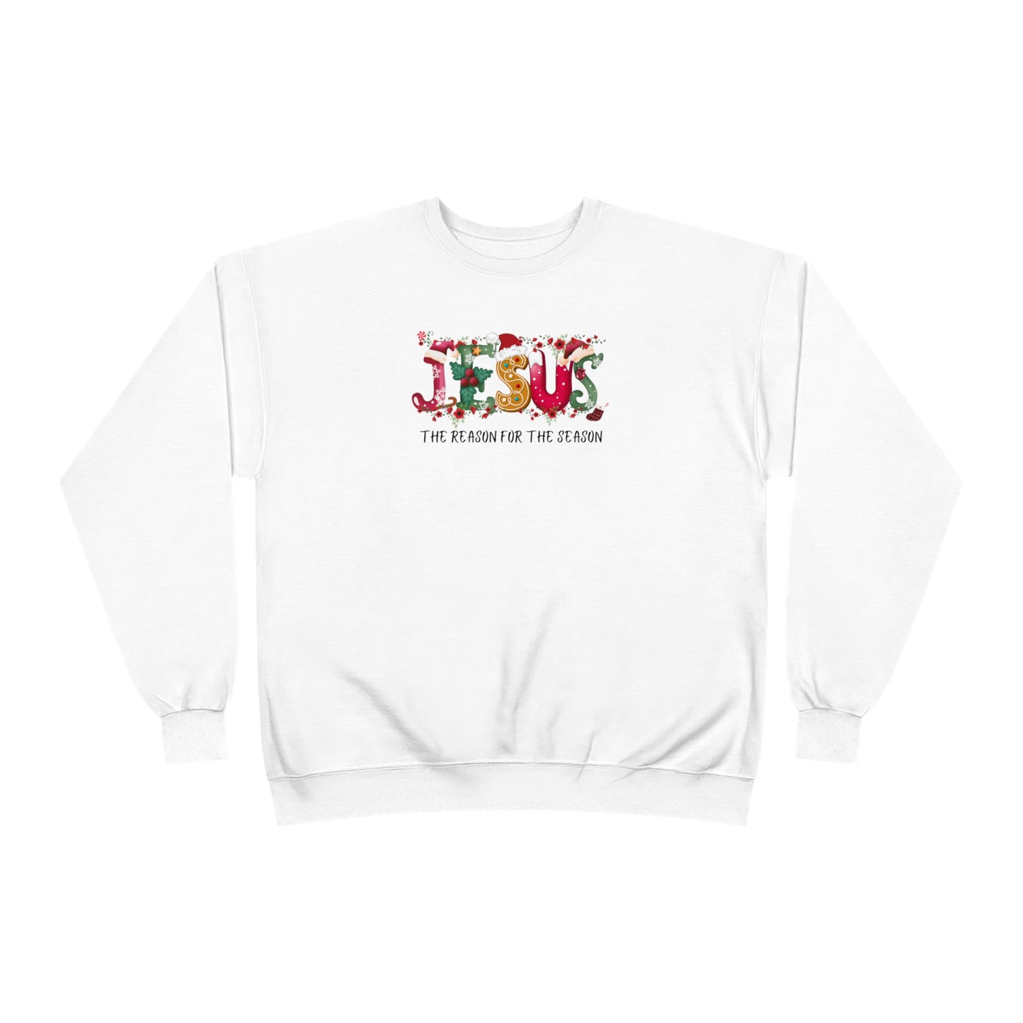 Jesus The Reason For The Season | Unisex EcoSmart® Crewneck Sweatshirt